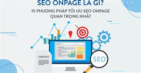 Seo Onpage Là Gì 15 Phương Pháp Kĩ Thuật Seo Onpage Quan Trọng Nhất Advertising Vietnam