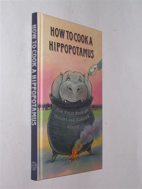 How To Cook A Hippopotamus Folio Society 2006 - HC Books