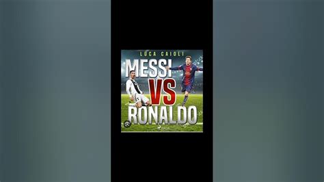 Cr7 Vs Messi Youtube