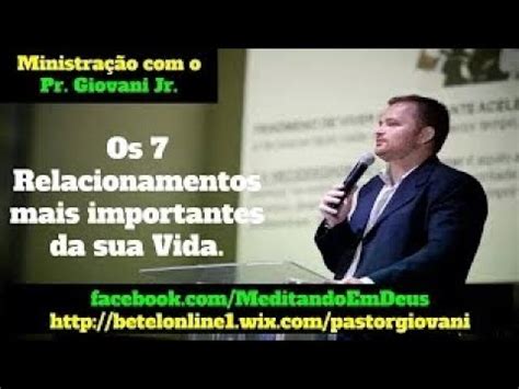 Os Relacionamentos Da Sua Vida Pr Giovani Zimmermann Jr Youtube