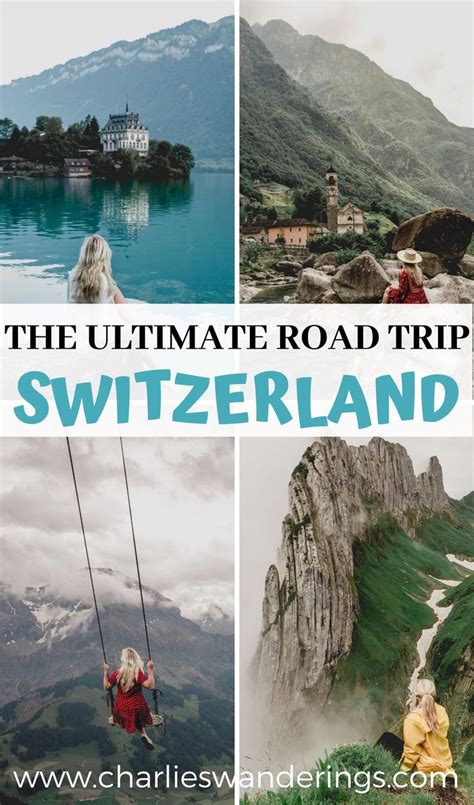 The Ultimate Switzerland Road Trip Itinerary - CHARLIES WANDERINGS ...