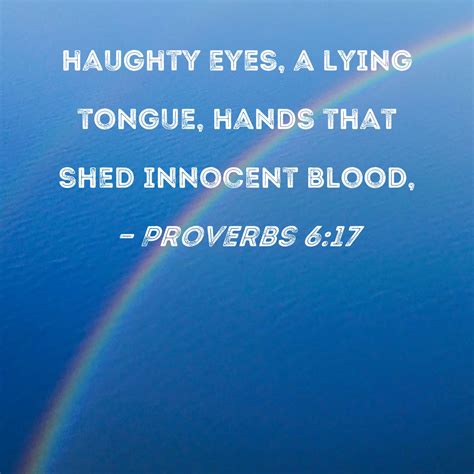 Proverbs Haughty Eyes A Lying Tongue Hands That Shed Innocent Blood