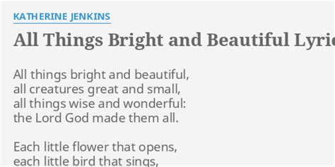 All Things Bright And Beautiful Lyrics By Katherine Jenkins All