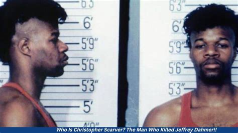 Who Is Christopher Scarver? The Man Who Killed Jeffrey Dahmer