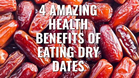 Amazing Health Benefits Of Eating Dry Dates Youtube