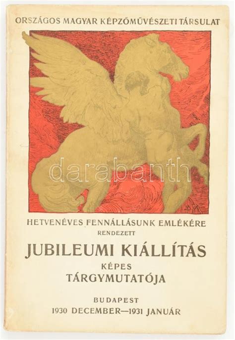 Az 1930 31 évi jubileumi kiállítás képes tárgymutatója Bp é n