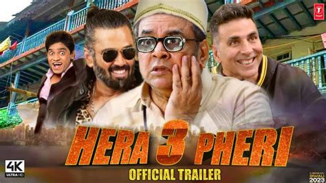 Hera Pheri 3 Trailer Akshay Kumar Suniel Sheety Paresh Raval