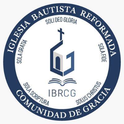 Iglesia Bautista Reformada Comunidad De Gracia IBRCG Oficial Twitter