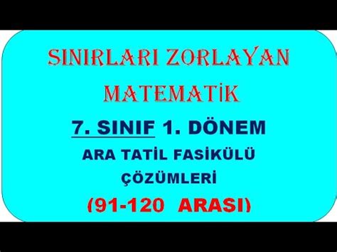 ARA TATİL 7 SINIF MATEMATİK 1 DONEM SORU FASİKÜLÜ ÇÖZÜMLERİ 91 120