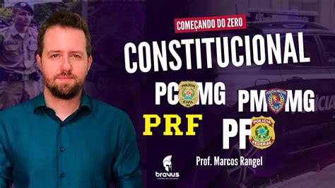 Concursos Prf Pf Pcmg E Pmmg Direito Constitucional Prof Ruan