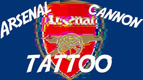 Arsenal Cannon Timelapse Tattoo Youtube