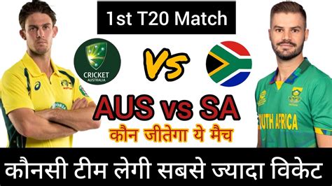 Australia Vs South Africa 1st T20 Match Prediction Australia Tour Of