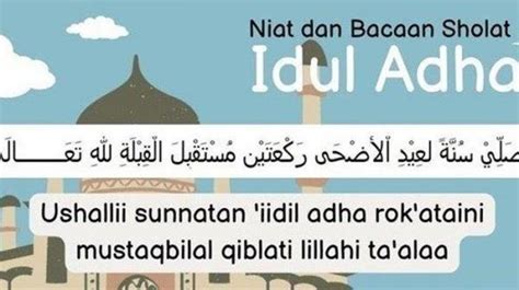 Niat Sholat Idul Adha Arab Latin Dan Artinya Dilaksanakan Sendiri Boleh