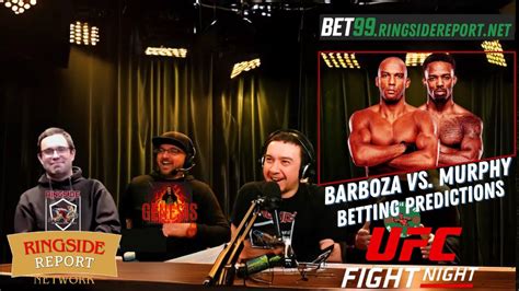 UFC Fight Night Barboza Vs Murphy Betting One News Page VIDEO