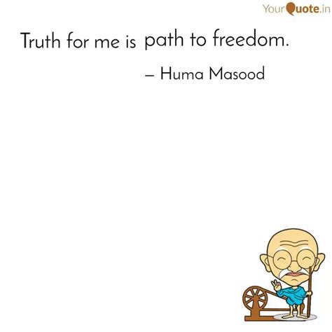 Path To Freedom Quotes Writings By Huma Masood Yourquote