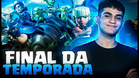 Push No Top Global No Final De Temporada Rumo Ao Top Clash Royale