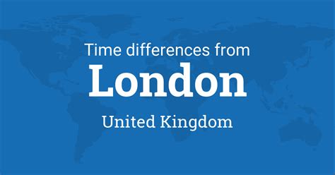 Time Difference between London, England, United Kingdom and the World