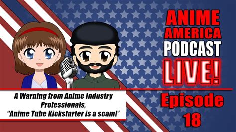 Anime America Live Episode 18 A Warning From Anime Industry Professionals Anime Tube Is A