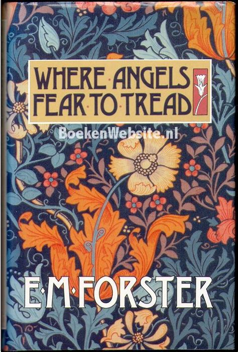 Where Angels Fear To Tread Forster E M BoekenWebsite Nl