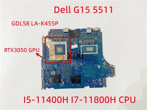 Gdl58 La K455p Dell G15 5511 Laptop Motherboard With I5 11400h I7