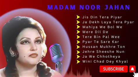 Best Of Noor Jahan Noor Jahan Top Songs Noor Jahan Collection