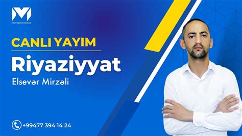 Riyaziyyat Canlı yayım Elsevər Mirzəli YouTube