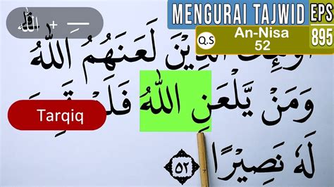 Mengurai Tajwid Surah An Nisa Ayat 52 Cara Baca And Contoh Pengucapannya Eps 895 Youtube