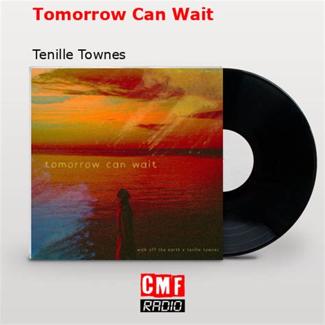 La historia y el significado de la canción Tomorrow Can Wait Tenille