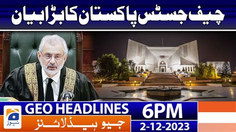 Geo News Headlines 6 PM | 2nd Dec 2023 | TV Shows - geo.tv