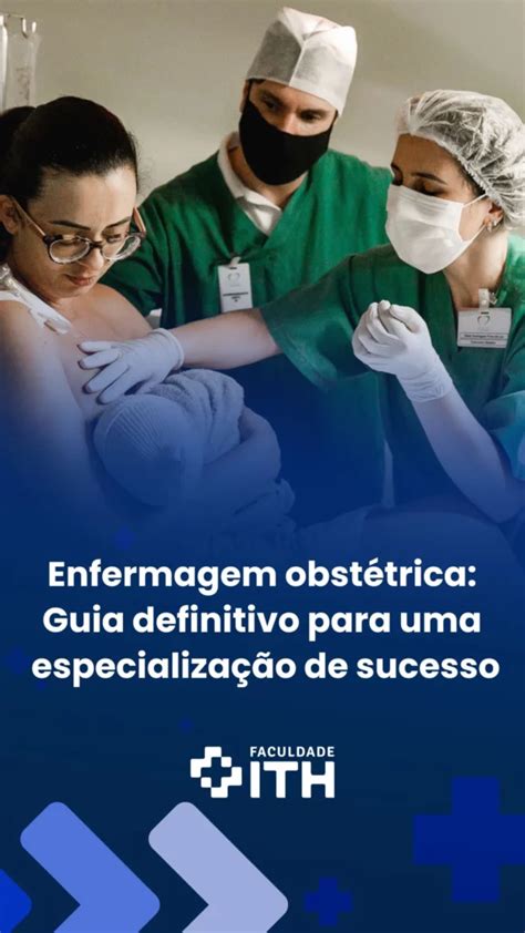 Carreira na enfermagem obstétrica: caminhos para o sucesso profissional ...