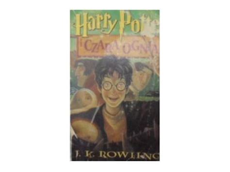 Harry Potter i czara ognia J K Rowling 12738406140 Książka Allegro