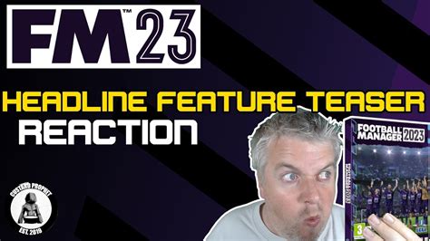 Fm Headline Feature Teaser Reaction Football Manager Youtube