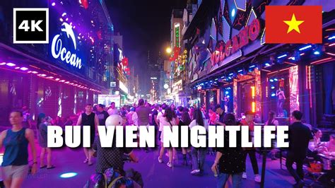 4k 🇻🇳 Bui Vien Walking Street Nightlife Hcm City Saigon Vietnam