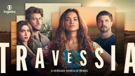 Travessia Estreia Hoje 10 Na Tela Da TV Grande Rio Confira