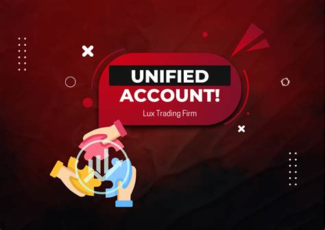 Lux Trading Firm Unified Account Get An All In One Account Forex