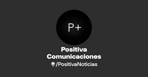 Positiva Comunicaciones Twitter Instagram Facebook Linktree