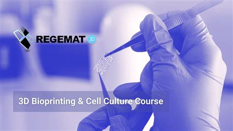 3D Bioprinting Cell Culture Course REGEMAT 3D YouTube