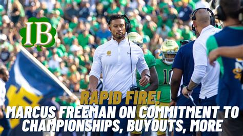 Rapid Fire Marcus Freeman On Notre Dame Commitment To Championships