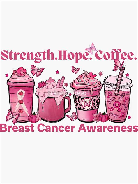 Strength Hope Coffee Breast Cancer Awareness Coffee Design Sticker