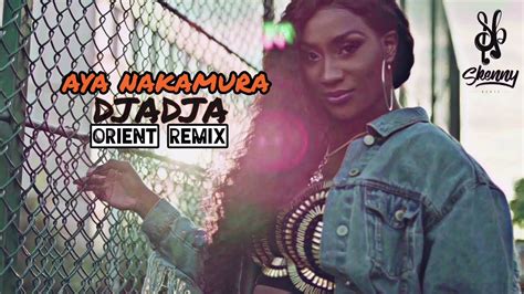 Aya Nakamura Djadja Orient Remix Prod By Skennybeatz Youtube Music