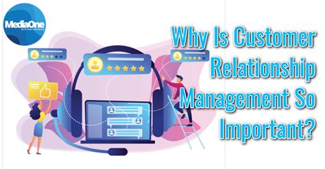 Why Is Customer Relationship Management So Important