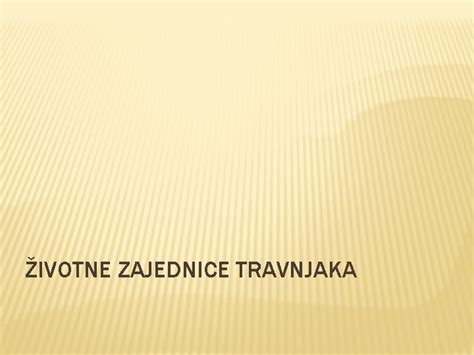 Ivotne Zajednice Travnjaka Uvod To Su Travnjaci Koja