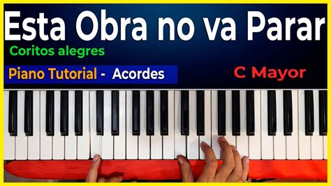 Como Tocar En Piano ESTA OBRA NO VA PARAR Tutorial Super Facil YouTube