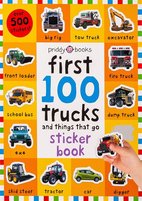 First 100 Stickers: Trucks and Things That Go: Sticker book, with Over ...