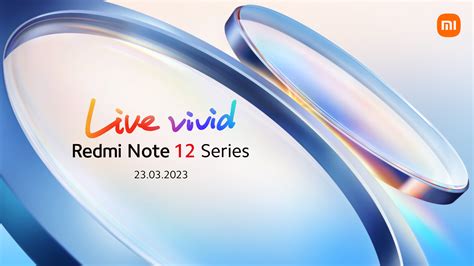 Redmi Luncurkan Note 12 Series 23 Maret 2023 Dailylifeid