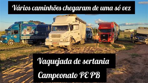 V Rios Caminh O Chegando De Uma Vez So Na Vaquejada De Sertania Youtube