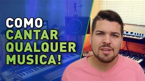 Aula De Canto 6 Como Cantar Qualquer Música No Tom De Sua Voz