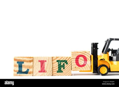 Toy Forklift Hold Letter Block O To Complete Word Lifo Abbreviation Of