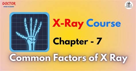 All About X Ray Tube X Ray Course Chapter 3 Doctor Inside Academy