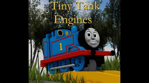 Tiny Tank Engines Update Trailer Youtube